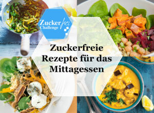 Zuckerfreie Rezepte für das Mitagessen