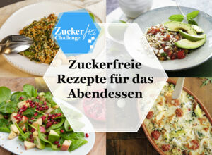 Abendessen ohne Zucker 